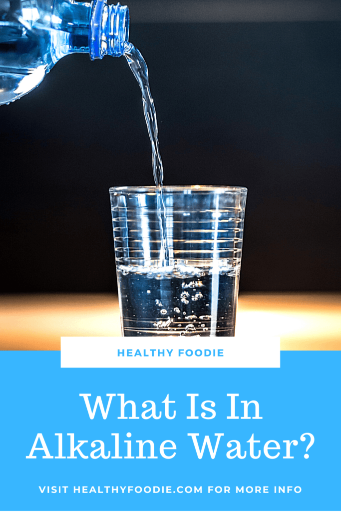 What Is In Alkaline Water - And Can It Improve Your Health? | Healthy ...