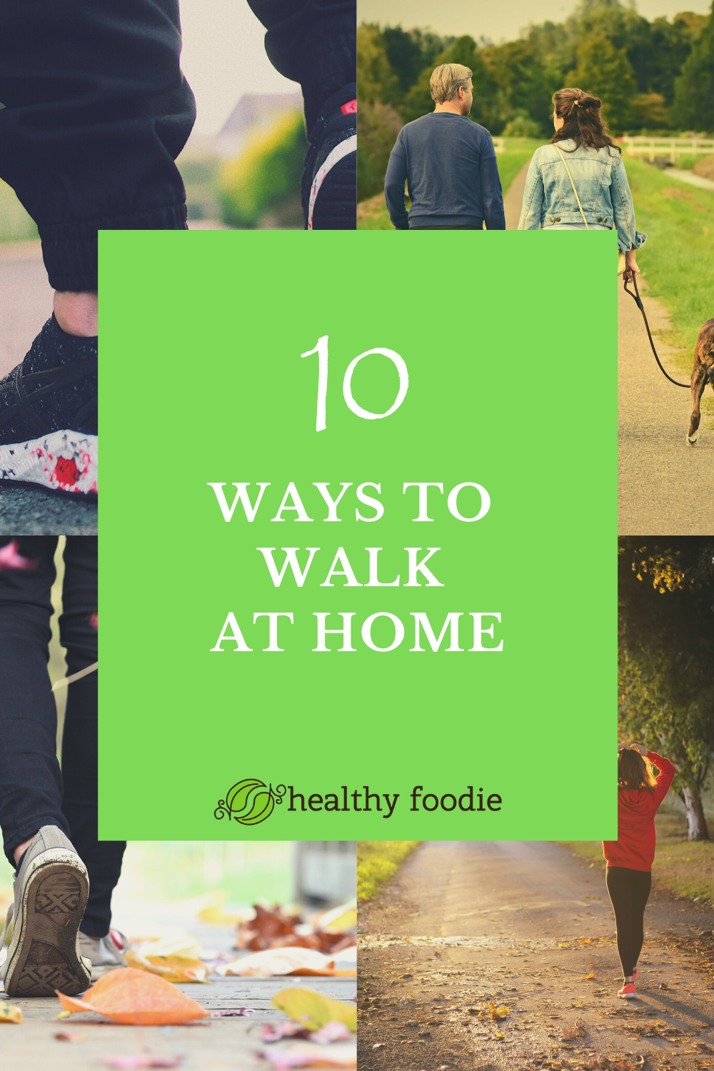 10 ways to walk at home people walking