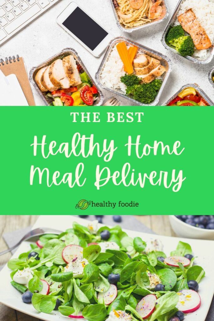 Healthy Home Meal Delivery | Healthy Foodie