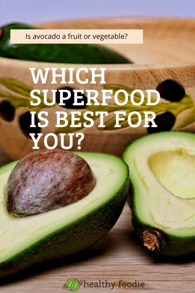 What Is Avocado – a fruit or vegetable?