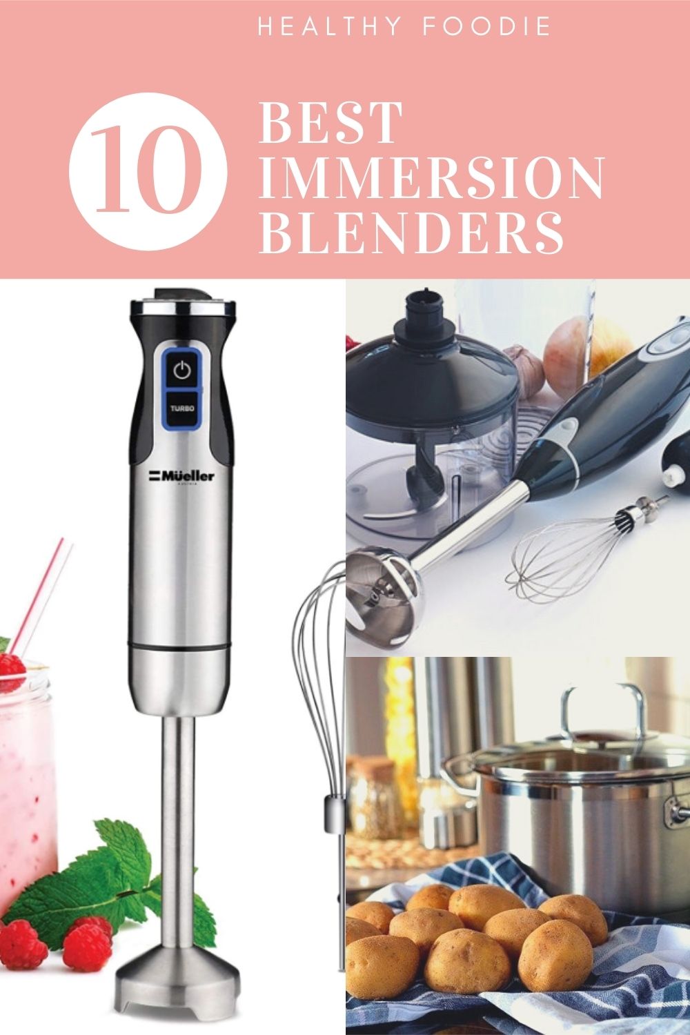 Top 10 Best Immersion Blenders Healthy Foodie We