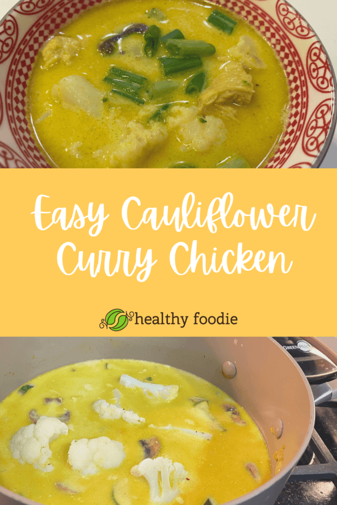 Cauliflower Chicken Curry | Healthy Foodie