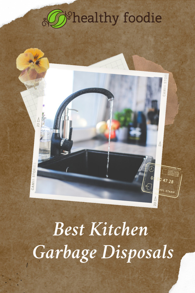 best kitchen garbage disposals