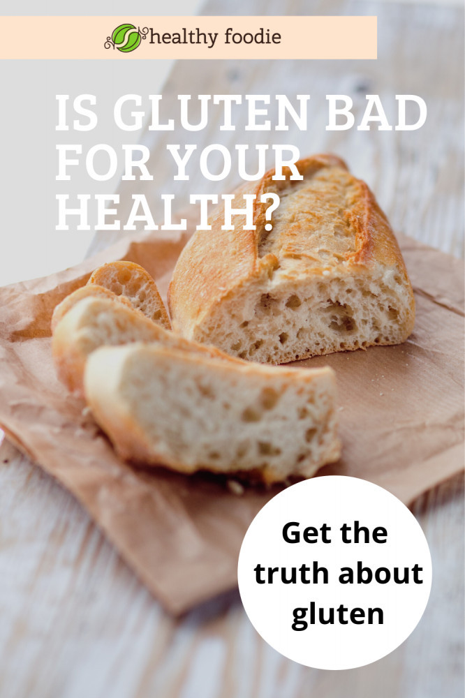 is gluten bad for your health