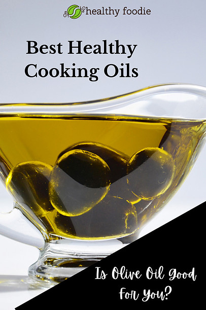 best healthy cooking oils